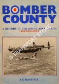 Book cover of Bomber County - A History of the Royal Air Force in Lincolnshire by HANCOCK, T.N.